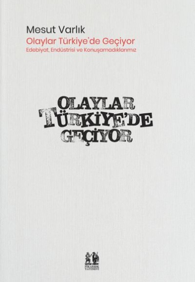 Olaylar Türkiye’de Geçiyor Olaylar Türkiye’de Geçiyor
