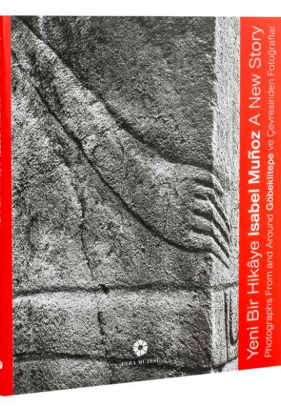 Isabel Muñoz: Yeni Bir Hikâye Göbeklitepe ve Çevresinden Fotoğraflar Isabel Muñoz: Yeni Bir Hikâye Göbeklitepe ve Çevresinden Fotoğraflar