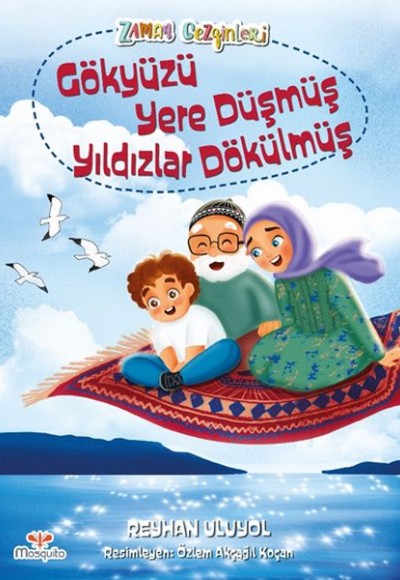 Zaman Gezginleri 4 - Gökyüzü Yere Düşmüş Yıldızlar Dökülmüş Zaman Gezginleri 4 - Gökyüzü Yere Düşmüş Yıldızlar Dökülmüş