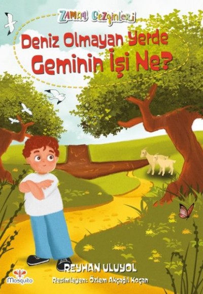 Zaman Gezginleri 8 - Deniz Olmayan Yerde Geminin İşi Ne? Zaman Gezginleri 8 - Deniz Olmayan Yerde Geminin İşi Ne?