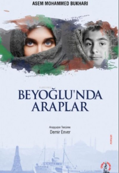 Beyoğlu’nda Araplar Beyoğlu’nda Araplar