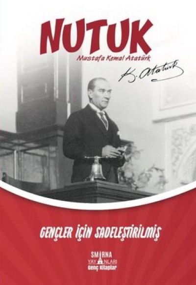 Nutuk Gençler İçin Sadeleştirilmiş Nutuk Gençler İçin Sadeleştirilmiş