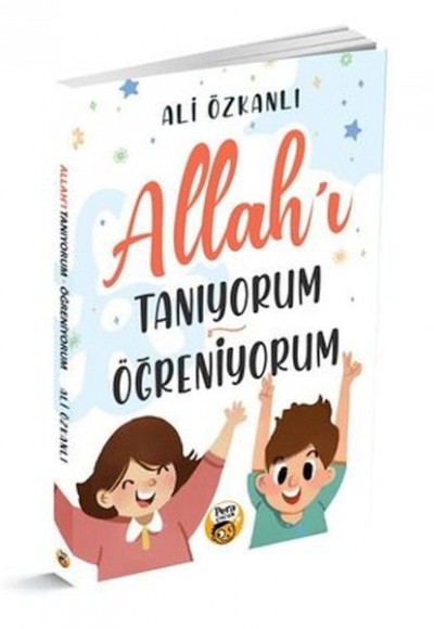Allah'ı Tanıyorum Öğreniyorum Allah'ı Tanıyorum Öğreniyorum