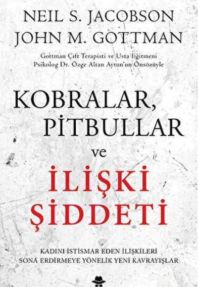 Kobralar, Pitbullar ve İlişki Şiddeti Kobralar, Pitbullar ve İlişki Şiddeti