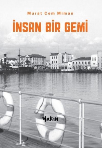İnsan Bir Gemi İnsan Bir Gemi