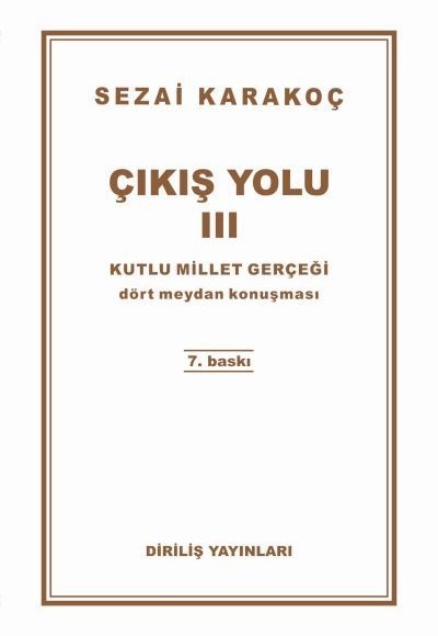 Çıkış Yolu 3 - Kutlu Millet Gerçeği Çıkış Yolu 3 - Kutlu Millet Gerçeği