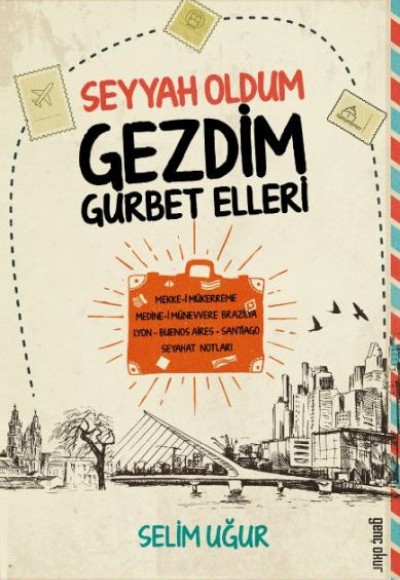 Seyyah Oldum Gezdim Gurbet Elleri Seyyah Oldum Gezdim Gurbet Elleri