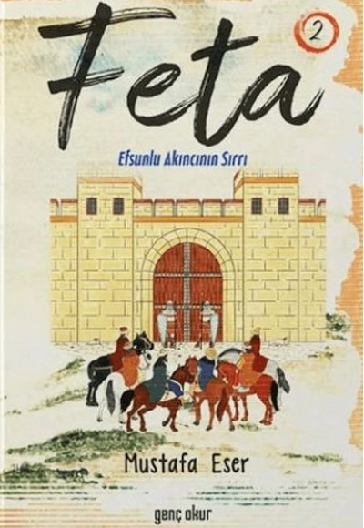 Feta 2 - Efsunlu Akıncının Sırrı