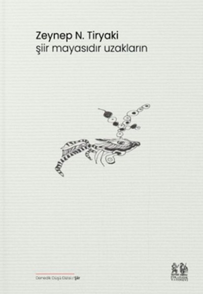 Şiir Mayasıdır Uzakların Şiir Mayasıdır Uzakların