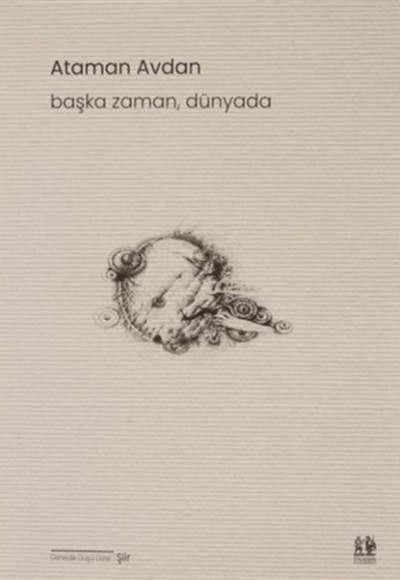 Başka Zaman, Dünyada Başka Zaman, Dünyada