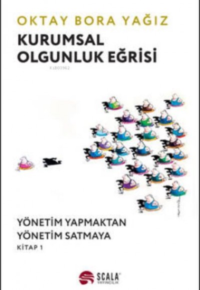 Kurumsal Olgunluk Eğrisi Kurumsal Olgunluk Eğrisi