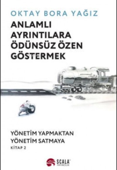Anlamlı Ayrıntılara Ödünsüz Özen Göstermek Anlamlı Ayrıntılara Ödünsüz Özen Göstermek