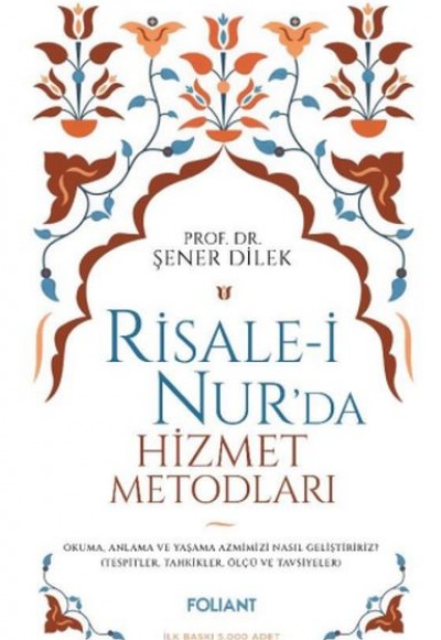 Risale-i Nur'da Hizmet Metodları Risale-i Nur'da Hizmet Metodları