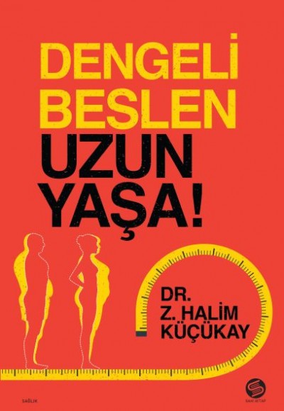 Dengeli Beslen Uzun Yaşa! Dengeli Beslen Uzun Yaşa!