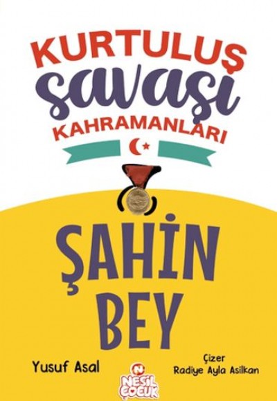 Şahin Bey - Kurtuluş Savaşı Kahramanları Şahin Bey - Kurtuluş Savaşı Kahramanları