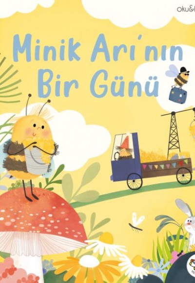 Minik Arının Bir Günü Minik Arının Bir Günü
