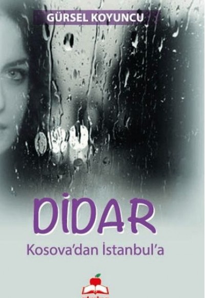 Dıdar (Kosova’dan Istanbul’a) Dıdar (Kosova’dan Istanbul’a)
