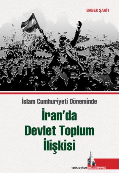 İran’da Devlet Toplum İlişkisi İran’da Devlet Toplum İlişkisi