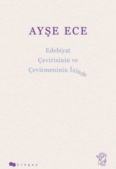 Edebiyat Çevirisinin ve Çevirmeninin İzinde Edebiyat Çevirisinin ve Çevirmeninin İzinde