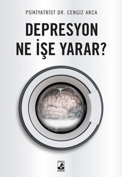 Depresyon Ne İşe Yarar? Depresyon Ne İşe Yarar?