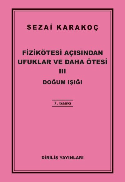 Fizikötesi Açısından Ufuklar ve Daha Ötesi 3 Fizikötesi Açısından Ufuklar ve Daha Ötesi 3