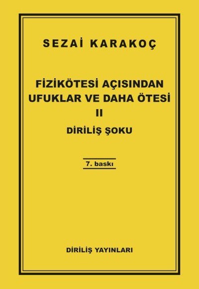 Fizikötesi Açısından Ufuklar ve Daha Ötesi 2 Fizikötesi Açısından Ufuklar ve Daha Ötesi 2