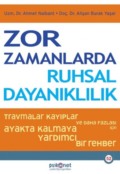 Zor Zamanlarda Ruhsal Dayanıklılık Zor Zamanlarda Ruhsal Dayanıklılık