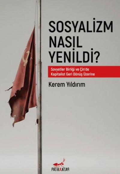 Sosyalizm Nasıl Yenildi?