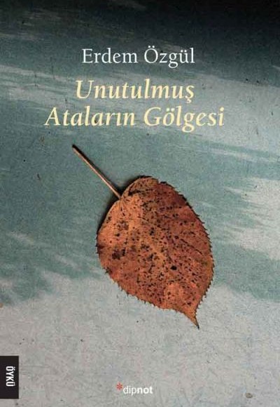 Unutulmuş Ataların Gölgesi Unutulmuş Ataların Gölgesi