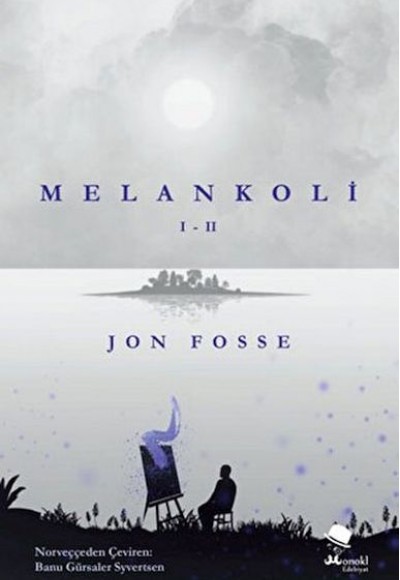 Melankoli I - II Melankoli I - II