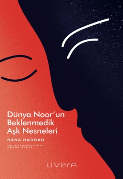 Dünya Noor’un Beklenmedik Aşk Nesneleri Dünya Noor’un Beklenmedik Aşk Nesneleri