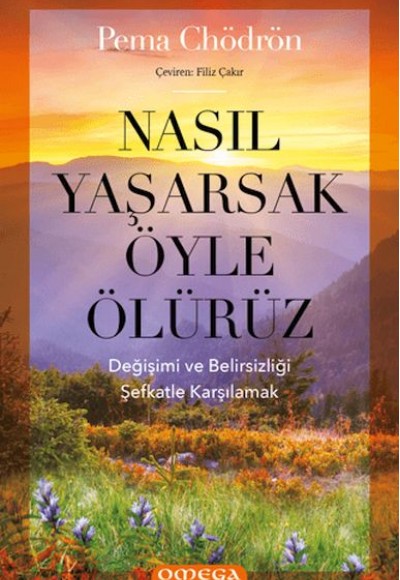 Nasıl Yaşarsak Öyle Ölürüz Nasıl Yaşarsak Öyle Ölürüz