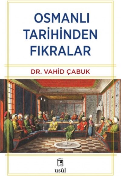 Osmanlı Tarihinden Fıkralar Osmanlı Tarihinden Fıkralar