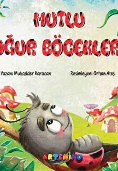Mutlu Uğur Böcekleri Mutlu Uğur Böcekleri