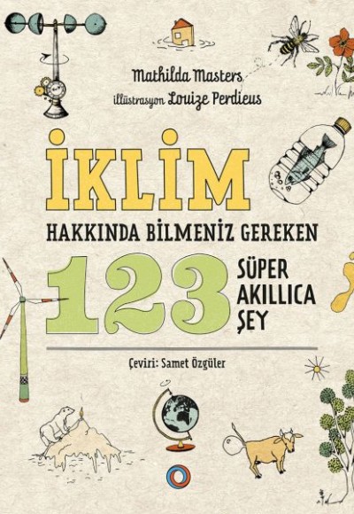 İklim Hakkında Bilmeniz Gereken 123 Süper Akıllıca Şey İklim Hakkında Bilmeniz Gereken 123 Süper Akıllıca Şey