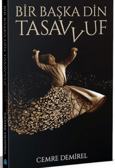 Bir Başka Din Tasavvuf Bir Başka Din Tasavvuf