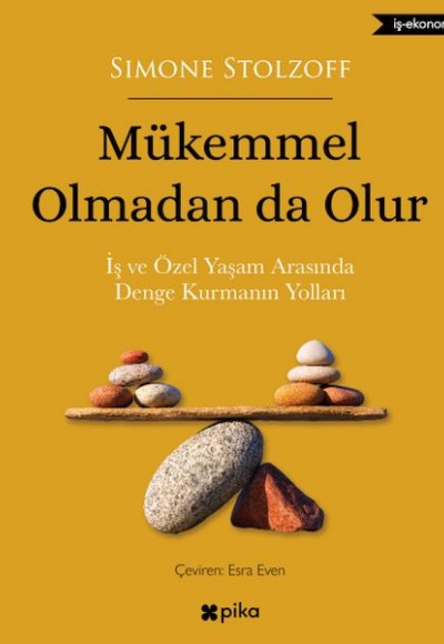 Mükemmel Olmadan da Olur Mükemmel Olmadan da Olur