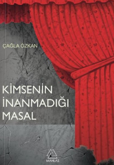 Kimsenin İnanmadığı Masal Kimsenin İnanmadığı Masal