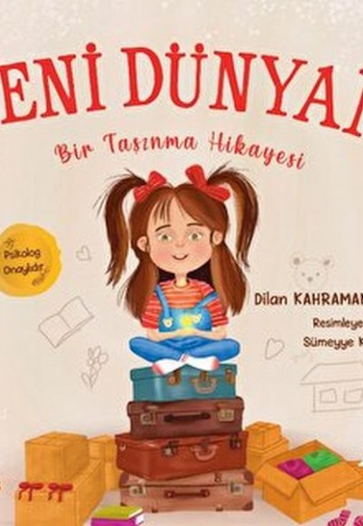 Yeni Dünyam Bir Taşınma Hikayesi Yeni Dünyam Bir Taşınma Hikayesi