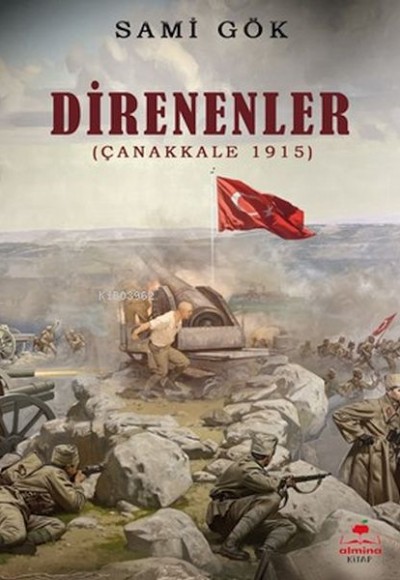 Direnenler (Çanakkale 1915) Direnenler (Çanakkale 1915)