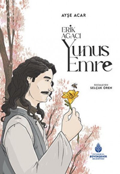 Erik Ağacı: Yunus Emre Erik Ağacı: Yunus Emre