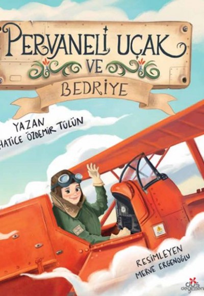 Pervaneli Uçak ve Bedriye Pervaneli Uçak ve Bedriye