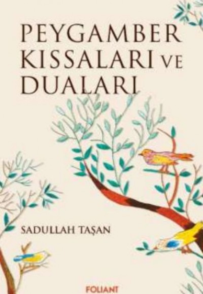 Peygamber Kıssaları ve Duaları Peygamber Kıssaları ve Duaları