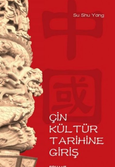 Çin Kültür Tarihine Giriş Çin Kültür Tarihine Giriş