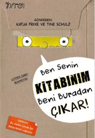 Ben Senin Kitabınım Beni Buradan Çıkar! Ben Senin Kitabınım Beni Buradan Çıkar!
