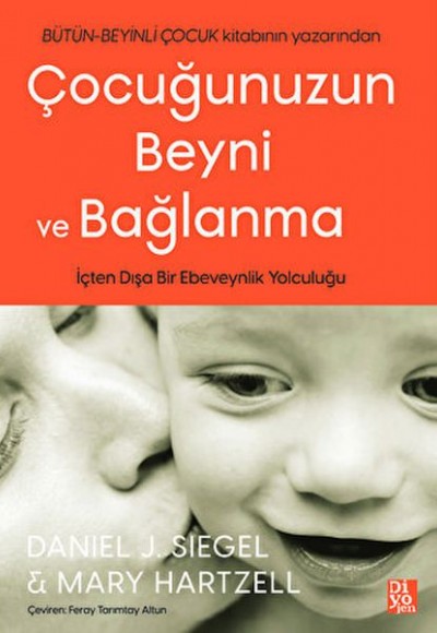 Çocuğunuzun Beyni ve Bağlanma Çocuğunuzun Beyni ve Bağlanma