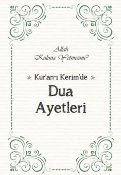 Kur’an’ı Kerim’de Dua Ayetleri Kur’an’ı Kerim’de Dua Ayetleri