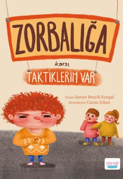 Zorbalığa Karşı Taktiklerim Var Zorbalığa Karşı Taktiklerim Var