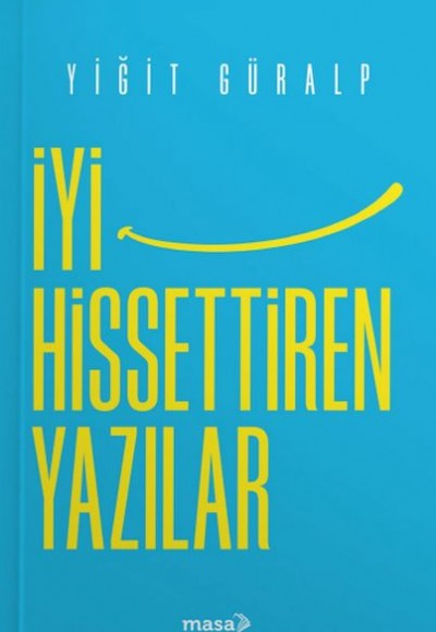 İyi Hissettiren Yazılar İyi Hissettiren Yazılar