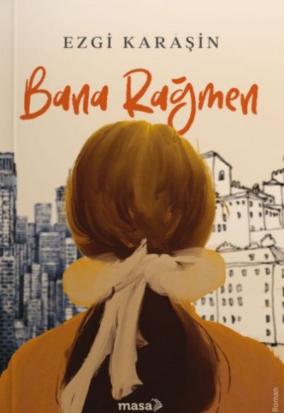 Bana Rağmen Bana Rağmen